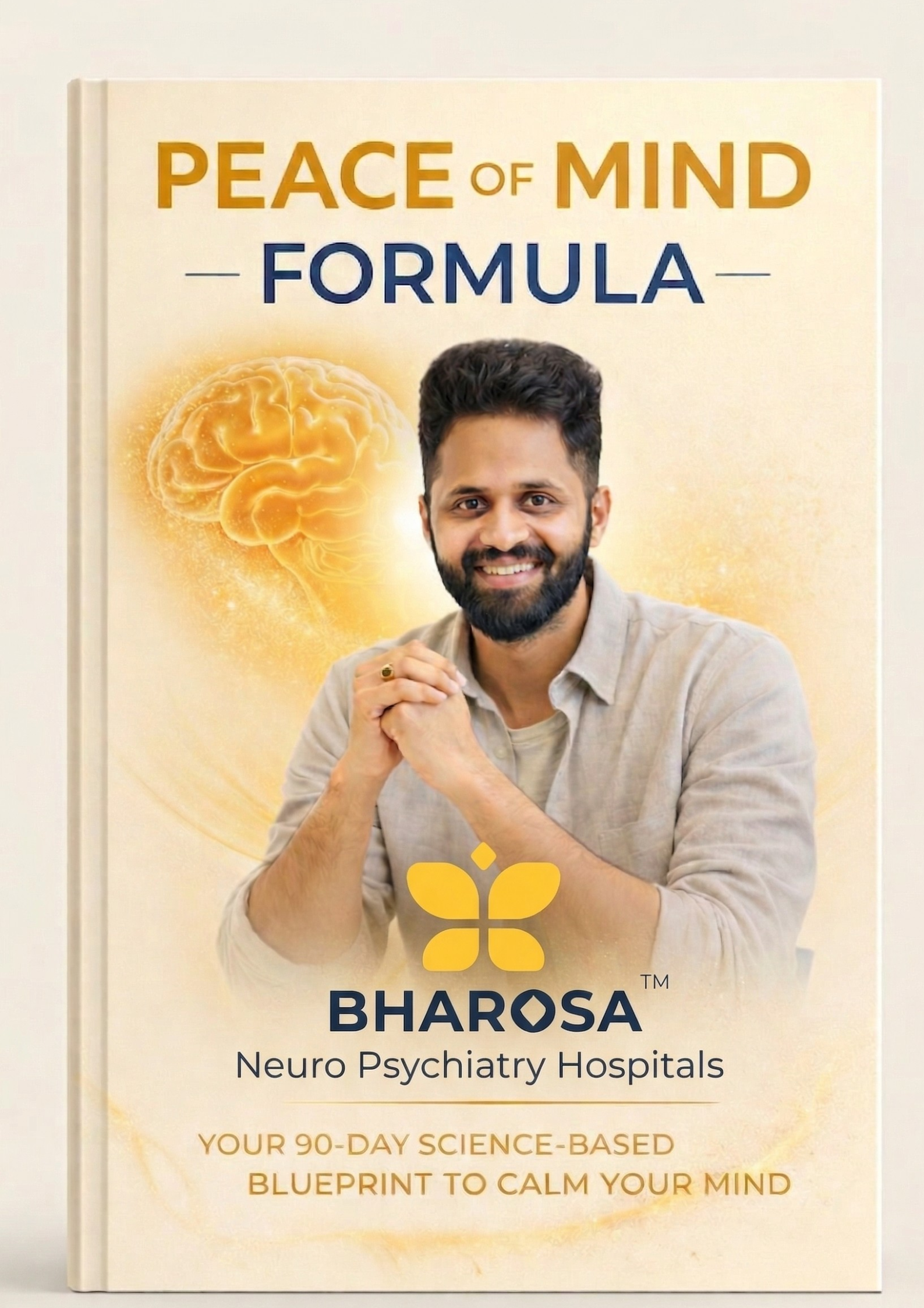 Peace of Mind Formula — Your 90-Day Science-Based Blueprint to Calm Your Mind by Dr. Uday Kiran